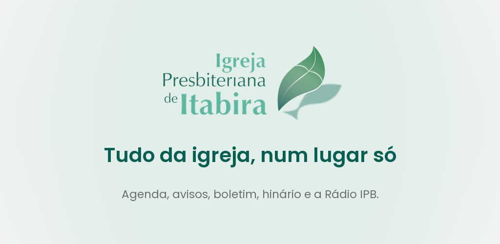 IPI App — tudo da igreja, num lugar só. Agenda, avisos, boletim, hinário e a Rádio IPB.