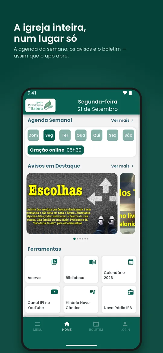 Tela inicial: agenda da semana, avisos em destaque e o boletim